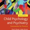 Child Psychology and Psychiatry Frameworks for Practice David Skuse 2011