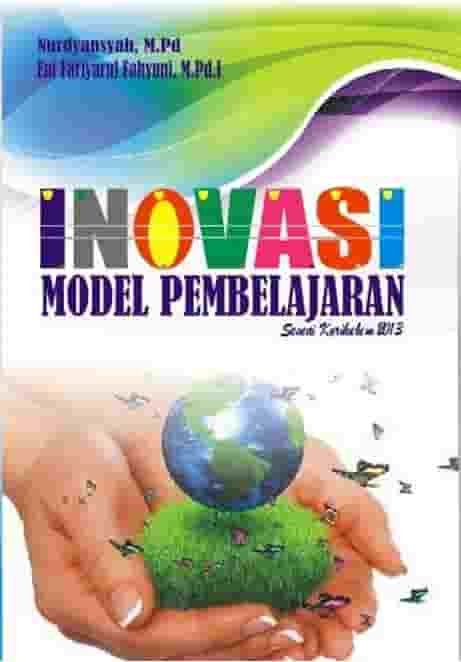 Inovasi Model Pembelajaran Nurdyansyah 2016