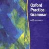 Oxford Practice Grammar With Answers John Eastwood 1999