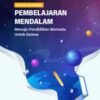 Pembelajaran Mendalam Menuju Pendidikan Bermutu untuk Semua Suyanto 2025