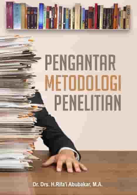 Pengantar Metodologi Penelitian Rafai Abu Bakar 2021