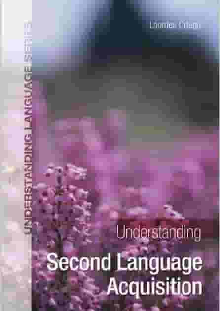 Understanding Second Language Acquisition Lourdes 2009